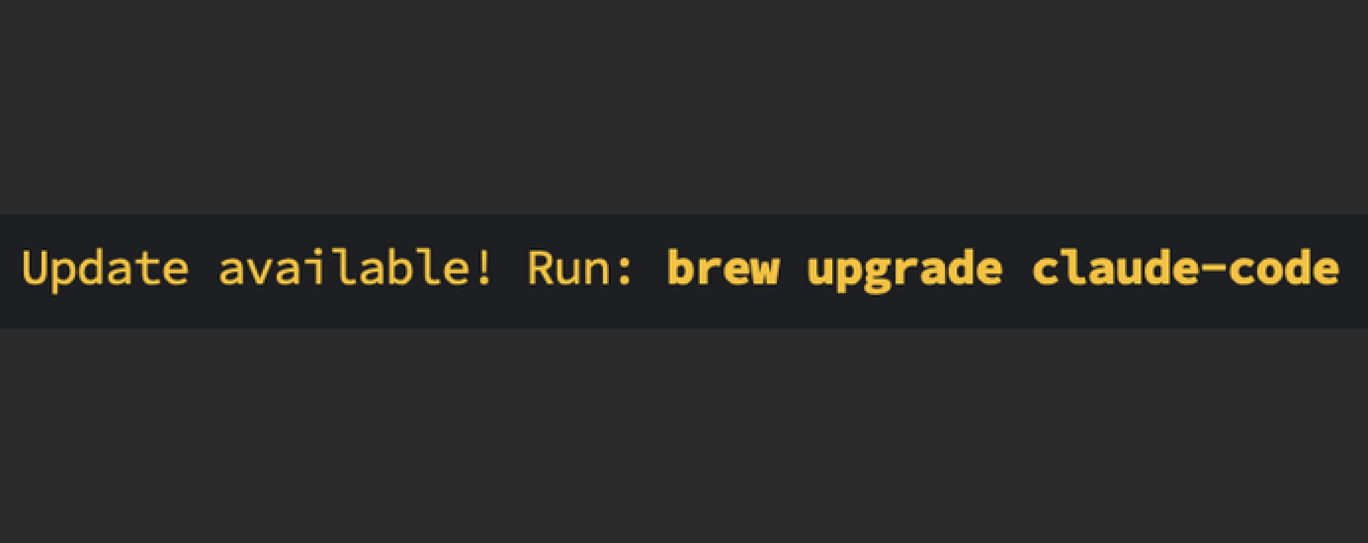 Update available! Run: brew upgrade claude-code